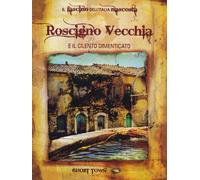 Il fascino dell'Italia nascosta - Roscigno vecchia e il Cilento dimenticato Volume 05 [Italia] [DVD]