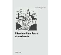 Il fascino di un paese straordinario (L' avventura dell’esperienza)