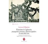 Il fascismo in Capitanata, propaganda consenso e dissenso popolare. Il ruolo delle feste (Ricerca storica)