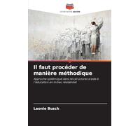 Il faut procéder de manière méthodique: Approche systémique dans les structures d'aide à l'éducation en milieu résidentiel