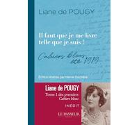 Il faut que je me livre telle que je suis: Cahiers bleus, été 1919