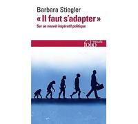 "Il faut s'adapter !": Sur un nouvel impératif politique