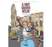 Il faut sauver Hitler