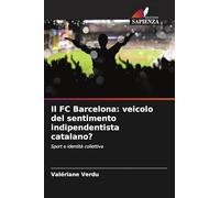 Il FC Barcelona: veicolo del sentimento indipendentista catalano?