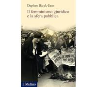 Il femminismo giuridico e la sfera pubblica (Alberico Gentili Lectures)