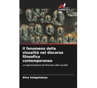 Il fenomeno della visualità nel discorso filosofico contemporaneo: La rappresentazione del fenomeno della visualità