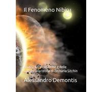Il Fenomeno Nibiru: Analisi delle conferme e delle critiche alla teoria di Zecharia Sitchin
