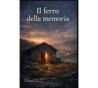 Il ferro della memoria
