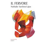 Il fervore. Fiamma che trasforma la vita (Sympathetika)
