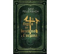Il figlio del becchino e l'orfana (3/4): Libro 3
