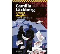 Il figlio sbagliato. I delitti di Fjällbacka (Vol. 11) (Universale economica Feltrinelli)