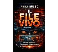 Il File Vivo - Gateway File: Il progetto Gateway non è mai finito. Sta leggendo te. (Top Secret)