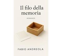Il filo della memoria: Quando i ricordi diventano eredità