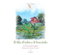 Il filo d'erba e il bocciolo