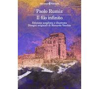 Il filo infinito. Ediz. ampliata (I narratori)