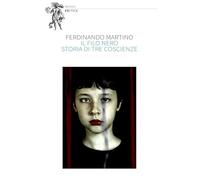 Il filo nero: Storia di tre coscienze (Mendel)