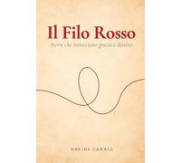 Il Filo Rosso: Storie che intrecciano Grazia e Destino