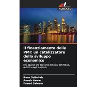 Il finanziamento delle PMI: un catalizzatore dello sviluppo economico: Uno sguardo alle economie dell'Asia, dell'ASEAN, dell'UE e degli Stati Uniti