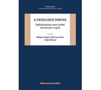 Il fintech veste sportivo. Digitalizzazione, nuovi confini del mercato e delle regole (Ricerche giuridiche. Nuovissima serie)