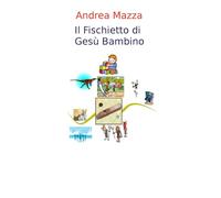 IL FISCHIETTO DI GESU' BAMBINO