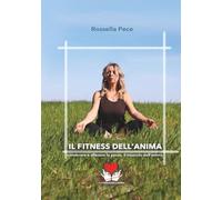 Il fitness dell'anima: conoscere e allenare la psoas, il muscolo dell'anima