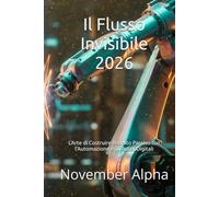 Il Flusso Invisibile 2025: L'Arte di Costruire Reddito Passivo con l'Automazione e gli Asset Digitali