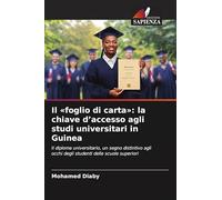 Il 'foglio di carta': la chiave d'accesso agli studi universitari in Guinea: Il diploma universitario, un segno distintivo agli occhi degli studenti delle scuole superiori
