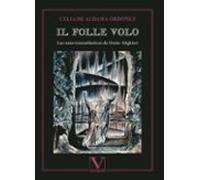 il folle volo. las rutas transatlánticas de dante alighie