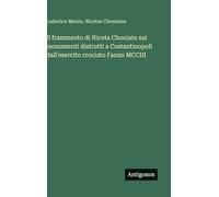 Il frammento di Niceta Choniate sui monumenti distrutti a Costantinopoli dall'esercito crociato l'anno MCCIII