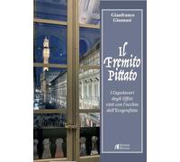 Il fremito pittato. I Capolavori degli Uffizi visti con l'occhio dell'ecografista