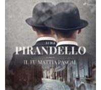 Il Fu Mattia Pascal (audiolibro)