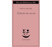 Il fucile da caccia (Piccola biblioteca Adelphi)