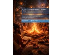 Il Fuoco che Fondò l’Ordine: Rituali, testi e nascita delle prime gerarchie sociali nell’India vedica