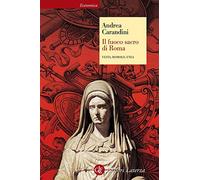 Il fuoco sacro di Roma. Vesta, Romolo, Enea (Economica Laterza)