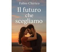 Il futuro che scegliamo