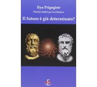 Il futuro è già determinato? (I dialoghi)