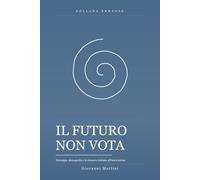 Il Futuro Non Vota: Nostalgia, demografia e la rinuncia italiana all'innovazione (Erranze)