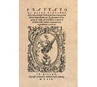 Il Galateo di Messer Giovanni della Casa (rist. anast. 1559): Trattato Di Meser Giovanni Della Casa, Nel Quale Sotto La Persona d'Un Vecchio Idiota ... Comune Conversatione, Cognominato Galatheo