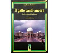 Il gallo cantò ancora. Storia critica della Chiesa (Miraggi)
