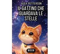 IL GATTINO CHE GUARDAVA LE STELLE