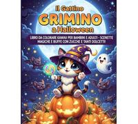 Il Gattino Grimino a Halloween: Halloween - Libro da colorare kawaii per bambini & adulti - scenette magiche buffe e zucche, fantasmini amici e tanti dolcetti!!