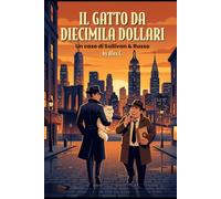 IL GATTO DA DIECIMILA DOLLARI: Un caso di Sullivan & Russo