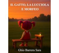 Il gatto, la lucciola e Morfeo