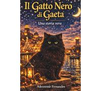 Il Gatto Nero di Gaeta: Una storia vera