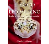 Il Geco Leopardino: Studio avanzato su morph e genetica