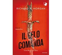 Il gelo comanda. Cosa resta degli eroi (Libro 2) (Oscar fantastica fantasy)