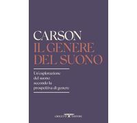 Il genere del suono. Un'esplorazione del suono secondo la prospettiva di genere (Poesia)
