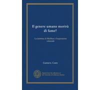 Il genere umano morirà di fame?: La dottrina di Malthus e l'espansione coloniale