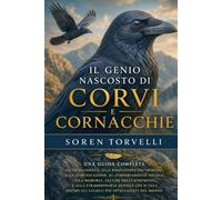 Il genio nascosto di corvi e cornacchie