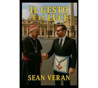 "IL GESTO E LA LUCE": TRA FEDE E SIMBOLISMO